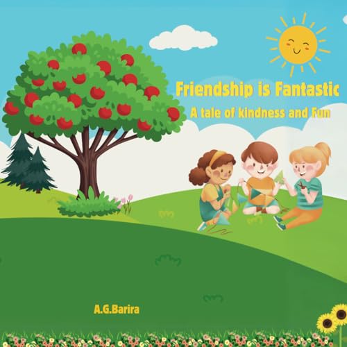 Imagen de archivo de Friendship is Fantastic: A tale of kindness and Fun a la venta por GreatBookPrices