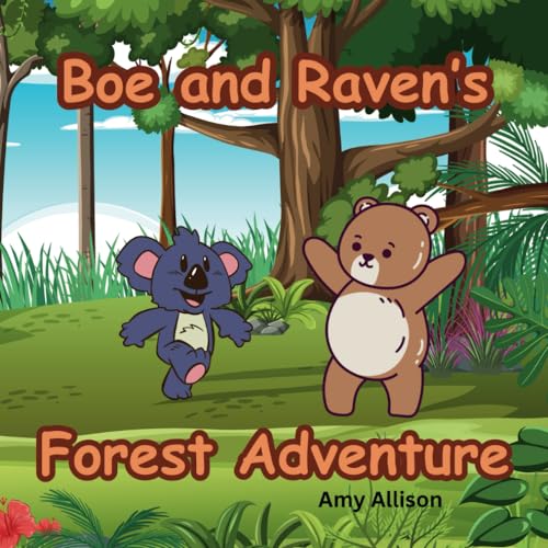 Stock image for Boe and Raven's Forest Adventure for sale by GreatBookPrices