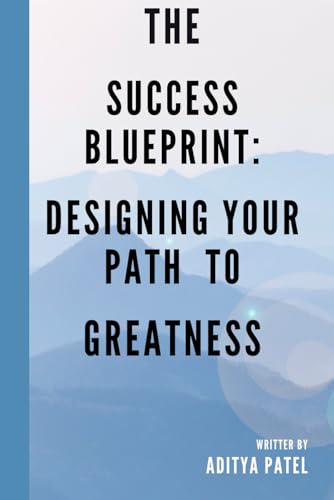 Beispielbild fr The Success Blueprint: Designing Your Path to Greatness zum Verkauf von Ria Christie Collections