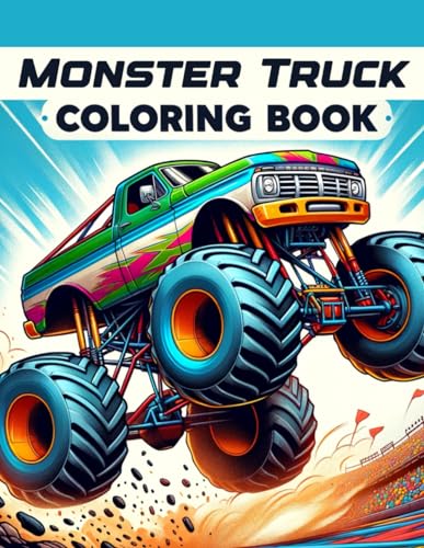 Imagen de archivo de Monster Truck coloring book: Roaring Rampage Experience the Thunderous Roar of Monster Trucks with Our Coloring Compilation - Each Illustration a T a la venta por GreatBookPrices