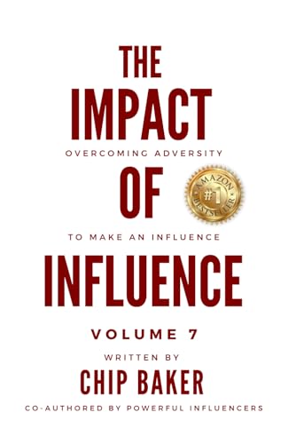 9798321869253: The Impact Of Influence Volume 7: Overcoming Adversity To Make An Influence