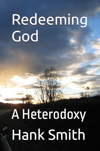 Imagen de archivo de Redeeming God: A Heterodoxy a la venta por GreatBookPrices