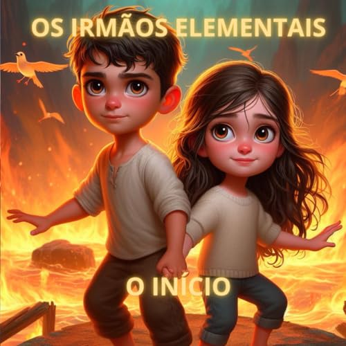 Stock image for Os Irmos Elementais: O incio (Portuguese Edition) for sale by California Books