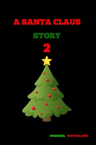 Beispielbild fr A Santa Claus Story 2 zum Verkauf von California Books