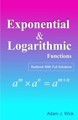 9798321978443: Exponential and Logarithmic Functions: Mathematical Olympiad And Competitions