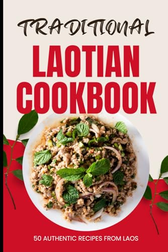 9798321992166: Traditional Laotian Cookbook: 50 Authentic Recipes from Laos