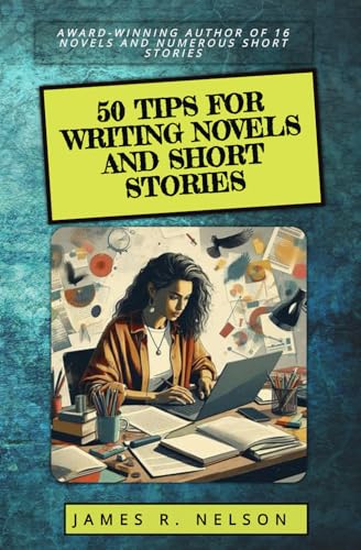 Beispielbild fr 50 Tips For Writing Novels and Short Stories zum Verkauf von California Books