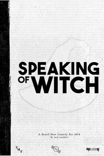 Stock image for Speaking Of Witch: A New Comedy Play for sale by California Books