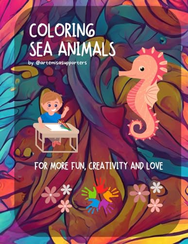 Imagen de archivo de Coloring Book Sea Animals for Kids: Adorable and fun images of Sea Animals to color.: We love Sea Animals: Fish and underwater Sea Animals to color. a la venta por GreatBookPrices