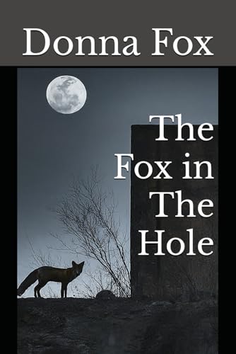 Imagen de archivo de The Fox in The Hole a la venta por California Books