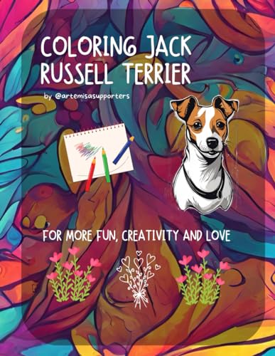 Imagen de archivo de Coloring Book Jack Russell Terrier for Kids: Adorable and fun images of Jack Russell Terrier to color.: We love Jack Russell Terrier: Adorable and cut a la venta por GreatBookPrices
