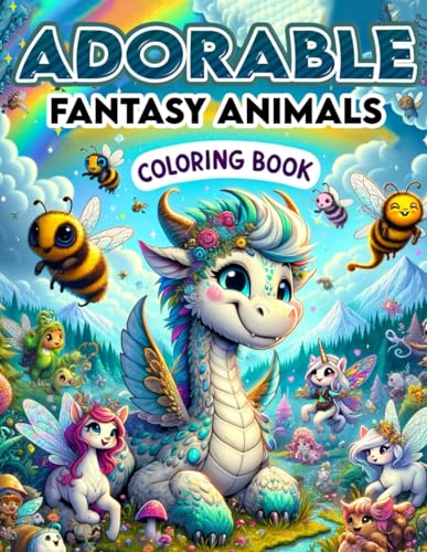 Stock image for Adorable Fantasy Animals Coloring book: Enter a World of Fantasy and Wonder with This Spellbinding Book, Filled with Adorable Creatures and Mythical . of Adventure, Friendship, and Enchantment. for sale by California Books