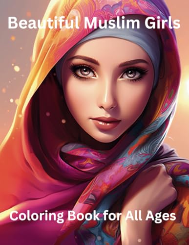 Stock image for Beautiful Muslim Girls: Coloring Book for All Ages for sale by California Books