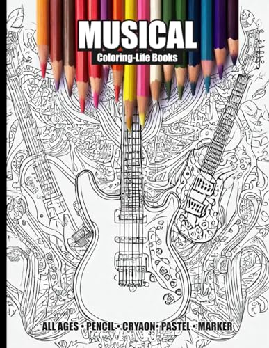 Stock image for Musical Coloring Book for All Ages: Strike a chord of creativity with 30 incredible musical instrument coloring book images! for sale by California Books