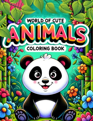 Stock image for World of Cute Animals Coloring book: Featuring a Diverse Array of Creatures from Every Corner of the Globe, Where Each Page Offers a Glimpse into the Wonders and Mysteries of Nature's Playground. for sale by California Books