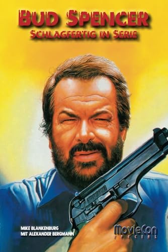 Stock image for MovieCon Special: Bud Spencer ? Schlagfertig in Serie (German Edition) for sale by California Books