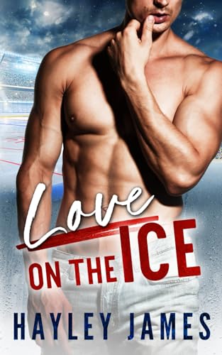 Stock image for Love on the Ice: A Hockey Romance (North Carolina Fury) for sale by California Books