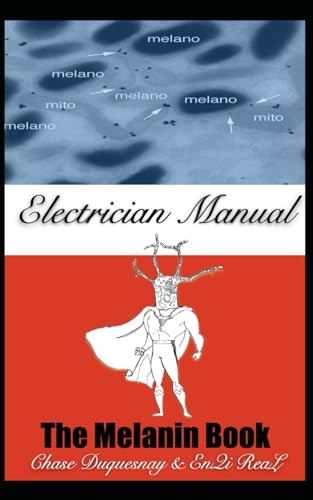 Stock image for The Melanin Book: Electrician Manual: 16 (TRUE & LIVING KEMETIC SCIENCE) for sale by California Books