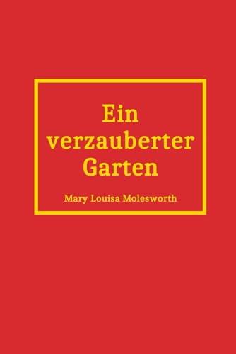 Beispielbild fr Ein verzauberter Garten (German Edition) zum Verkauf von California Books