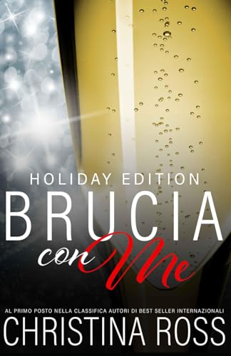 Stock image for Brucia con Me, Holiday Edition (Italian Edition) for sale by California Books