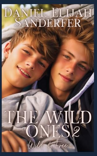 Stock image for The Wild Ones 2: Wild & Free for sale by Ria Christie Collections