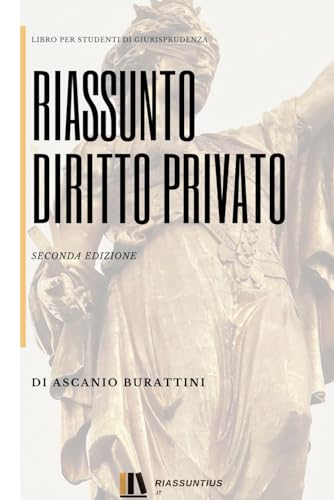 Immagine dell'editore per Riassunto di diritto privato - II Edizione: Manuale riassuntivo per la preparazione dell'esame di Istituzioni di Diritto Privato venduto da Buchpark