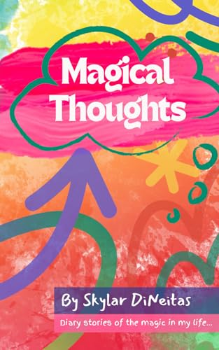Beispielbild fr Magical Thoughts: My Family & Friends: Diary stories of the magic in my life. zum Verkauf von California Books