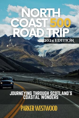9798322908180: North Coast 500 Road Trip: Journeying Through Scotland’s Coastal Wonders (Grey Version)