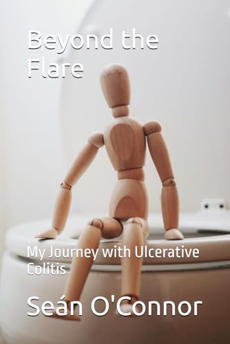 Stock image for Beyond the Flare: My Journey with Ulcerative Colitis for sale by GreatBookPrices