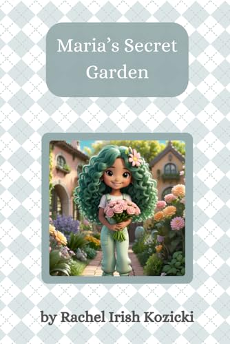 Stock image for Maria's Secret Garden (The Adventures of Maria the Florist) for sale by California Books