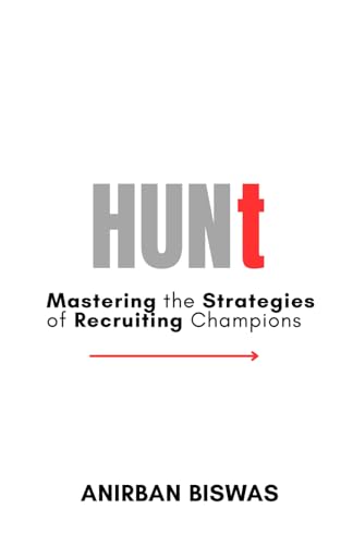 Beispielbild fr Hunt: Mastering the Strategies of Recruiting Champions zum Verkauf von California Books