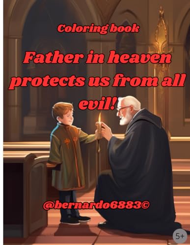 Stock image for Father in heaven protects us from all evil! for sale by California Books