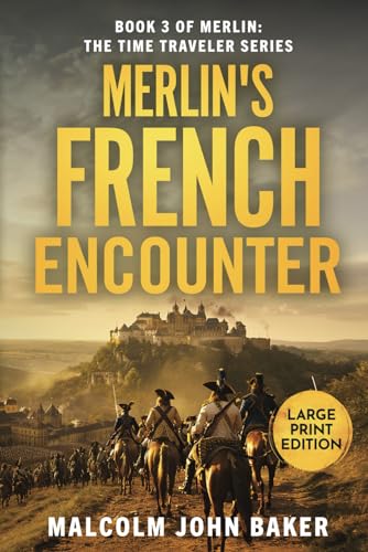 Stock image for Merlin's French Encounter (Merlin: The Time Traveler Series) for sale by California Books