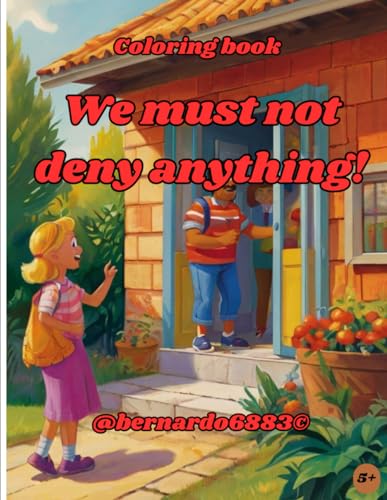 Stock image for We must not deny anything! for sale by California Books