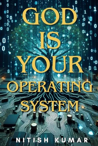 Stock image for God is your Operating System: Unlocking the Power Within to Shape Your Reality for sale by Ria Christie Collections