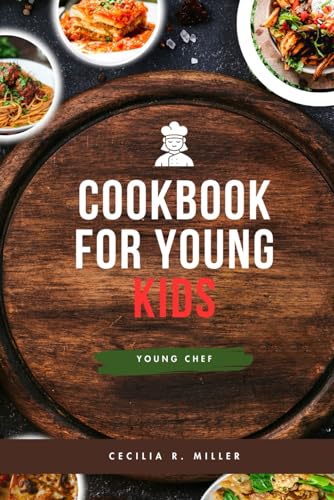 9798323424450: COOKBOOK FOR YOUNG KIDS: Young chef