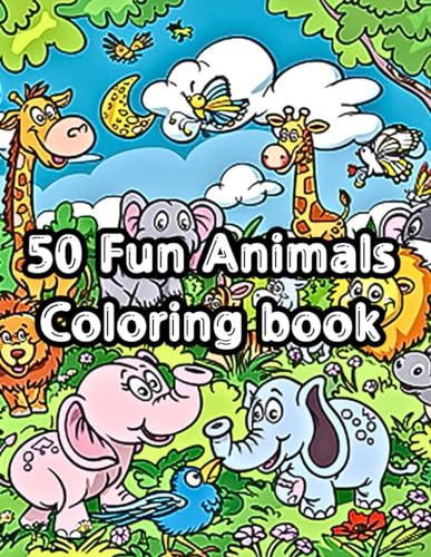 Beispielbild fr 50 Fun Animals: A Coloring Adventure for Kids: Explore 50 Animals from Around the World! zum Verkauf von GreatBookPrices