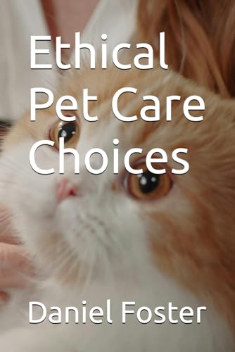 Stock image for Ethical Pet Care Choices for sale by GreatBookPrices