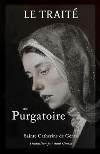 Beispielbild fr Le Trait du Purgatoire (French Edition) zum Verkauf von California Books