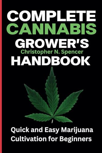 Stock image for Complete Cannabis Grower's Handbook: Quick and Easy Marijuana Cultivation for Beginners for sale by GreatBookPrices