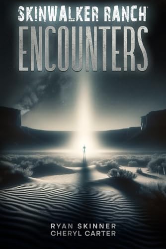 Stock image for Skinwalker Ranch: ENCOUNTERS for sale by California Books