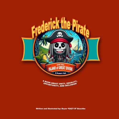 Stock image for Frederick the Pirate and the Island of Great Divide for sale by California Books