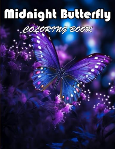 Beispielbild fr Midnight Butterfly Coloring Book: 100+ Fun And Easy Coloring Pages zum Verkauf von California Books