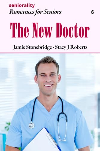 Stock image for The New Doctor: A Large Print Light Romance for Seniors for sale by GreatBookPrices