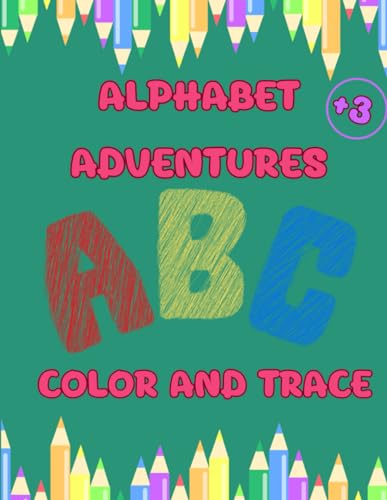 Stock image for Alphabet Adventures: Color and Trace for sale by California Books