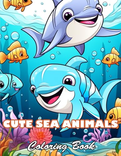 Stock image for Cute Sea Animals Coloring Book for Kids: 100+ High-Quality and Unique Colouring Pages for sale by California Books