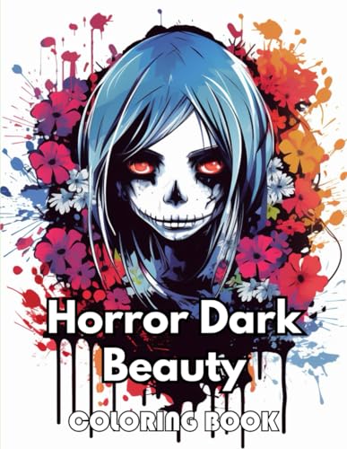 9798324149307: Horror Dark Beauty Coloring Book for Adult: 100+ New Designs Great Gifts for All Fans
