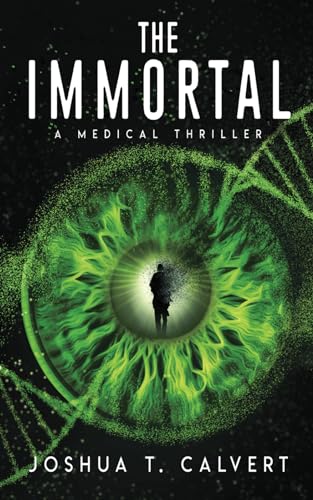 Stock image for The Immortal: A Medical Thriller for sale by Better World Books