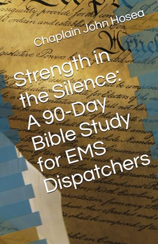 Imagen de archivo de Strength in the Silence: A 90-Day Bible Study for EMS Dispatchers a la venta por California Books
