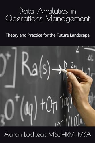 Beispielbild fr Data Analytics in Operations Management: Theory and Practice for the Future Landscape zum Verkauf von Ria Christie Collections